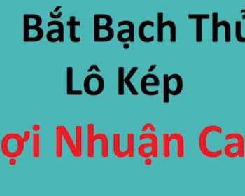 bí kíp bắt lô kép chotlo.com