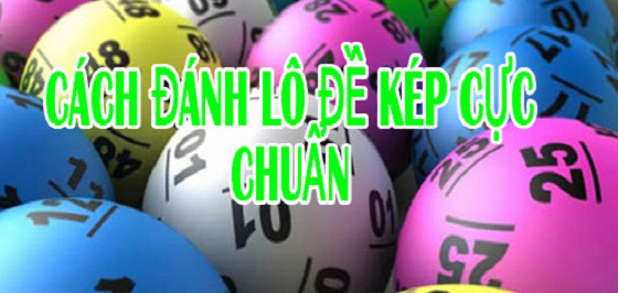cach-danh-lo-de-kep-hieu-qua